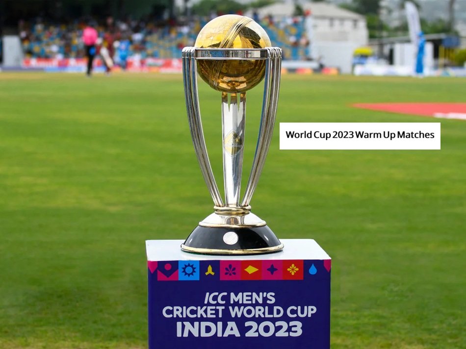 World Cup 2023 Warm Up Matches