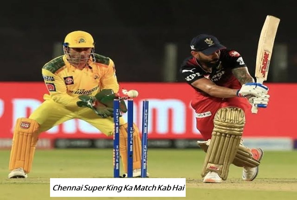 chennai super king ka match kab hai